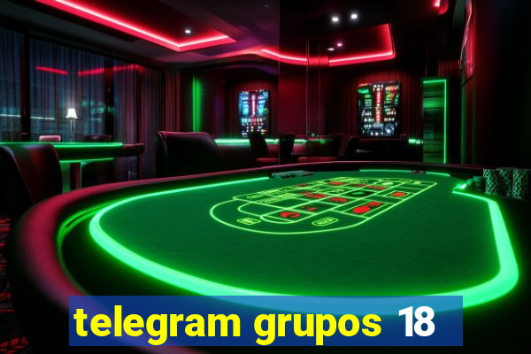 telegram grupos 18